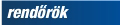 rendőrök